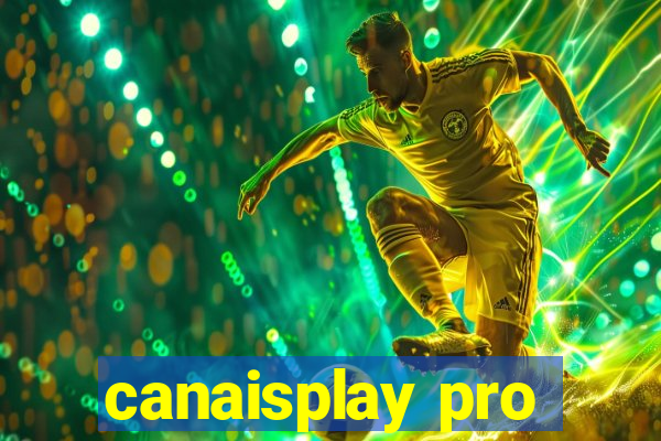 canaisplay pro